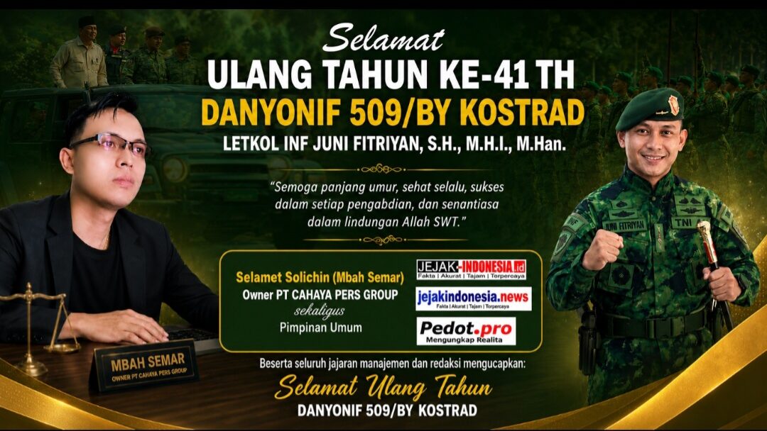 Owner PT Cahaya Pers Group Ucapkan Selamat HUT ke-41 Yonif 509/BY Kostrad, Apresiasi Kepemimpinan Letkol Inf Juni Fitriyan yang Humanis dan Profesional