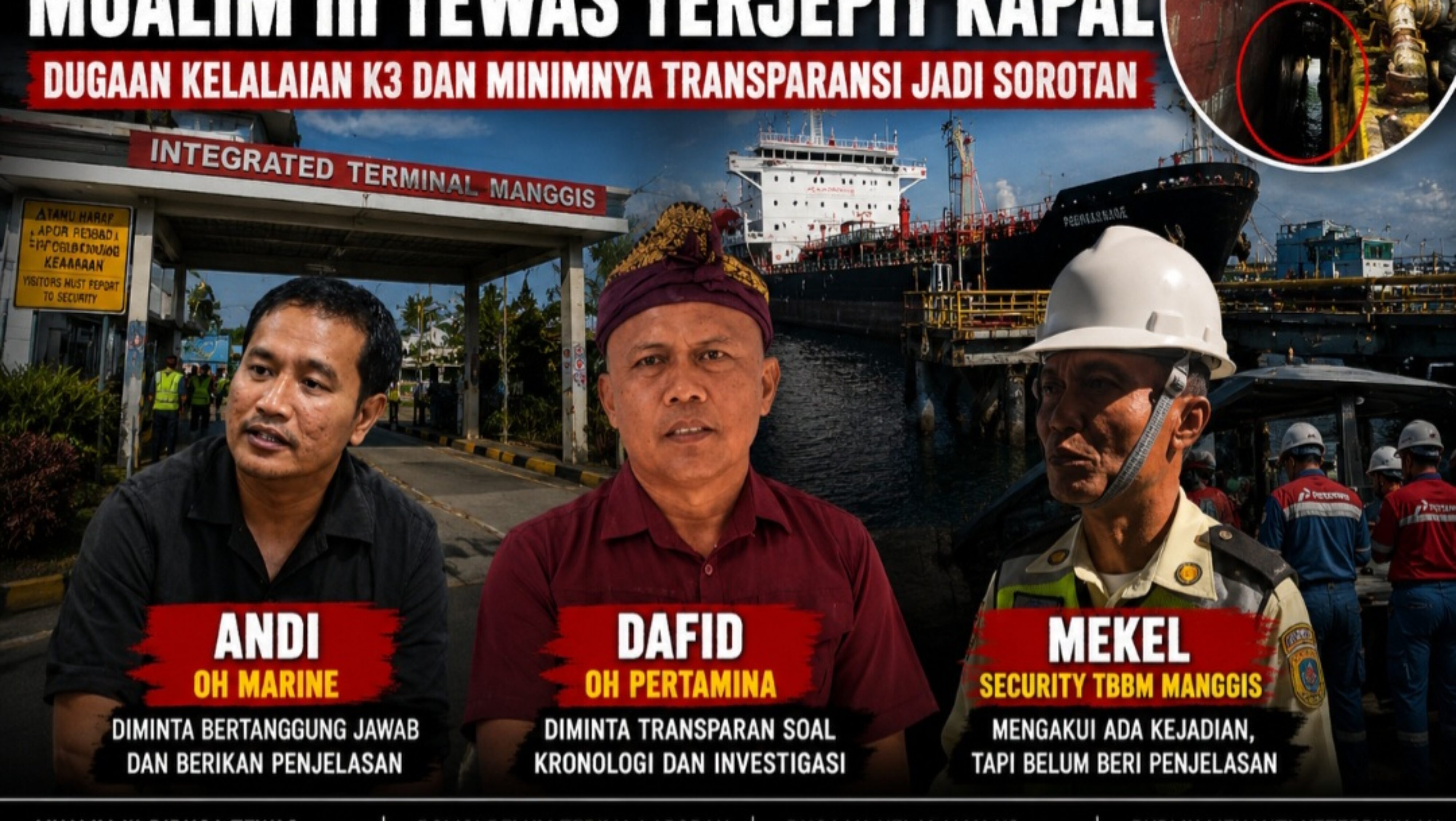 Dugaan Mualim III Tewas Terjepit Kapal di TBBM Manggis Pertamina, Dugaan Kelalaian K3 dan Minimnya Transparansi Jadi Sorotan