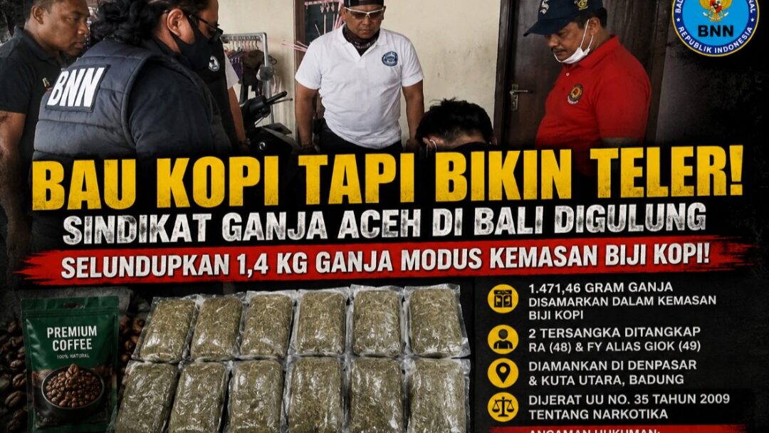 Modus Kopi Terbongkar! Sindikat Ganja Aceh Kirim 1,4 Kg ke Bali Digulung BNNP