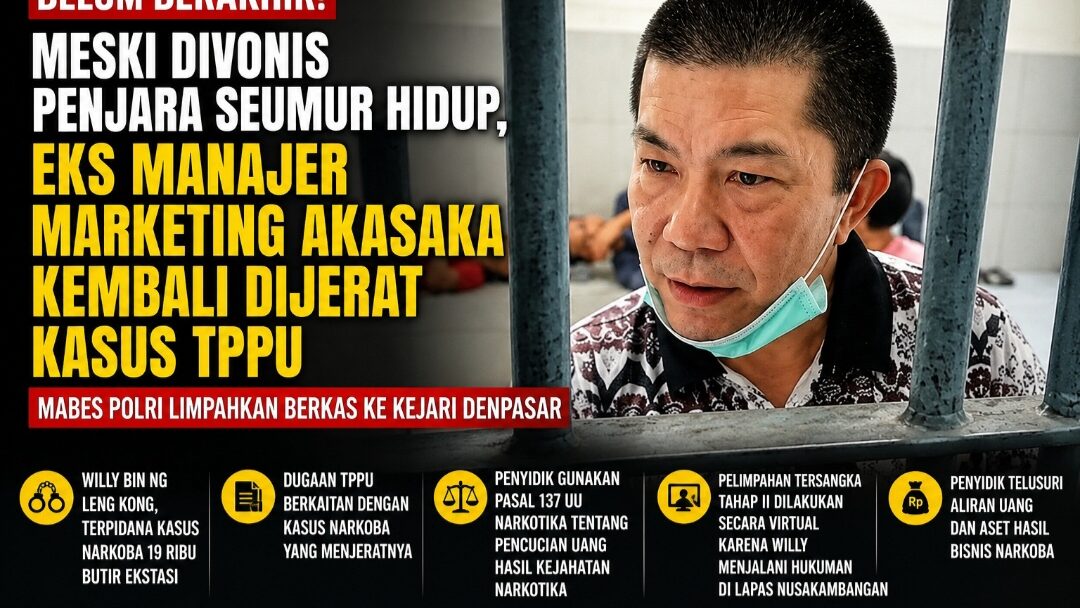 Belum Usai! Meski Dipenjara Seumur Hidup, Eks Manajer Marketing Akasaka Kembali Dijerat Kasus TPPU, Mabes Polri Buru Jejak Uang Narkoba