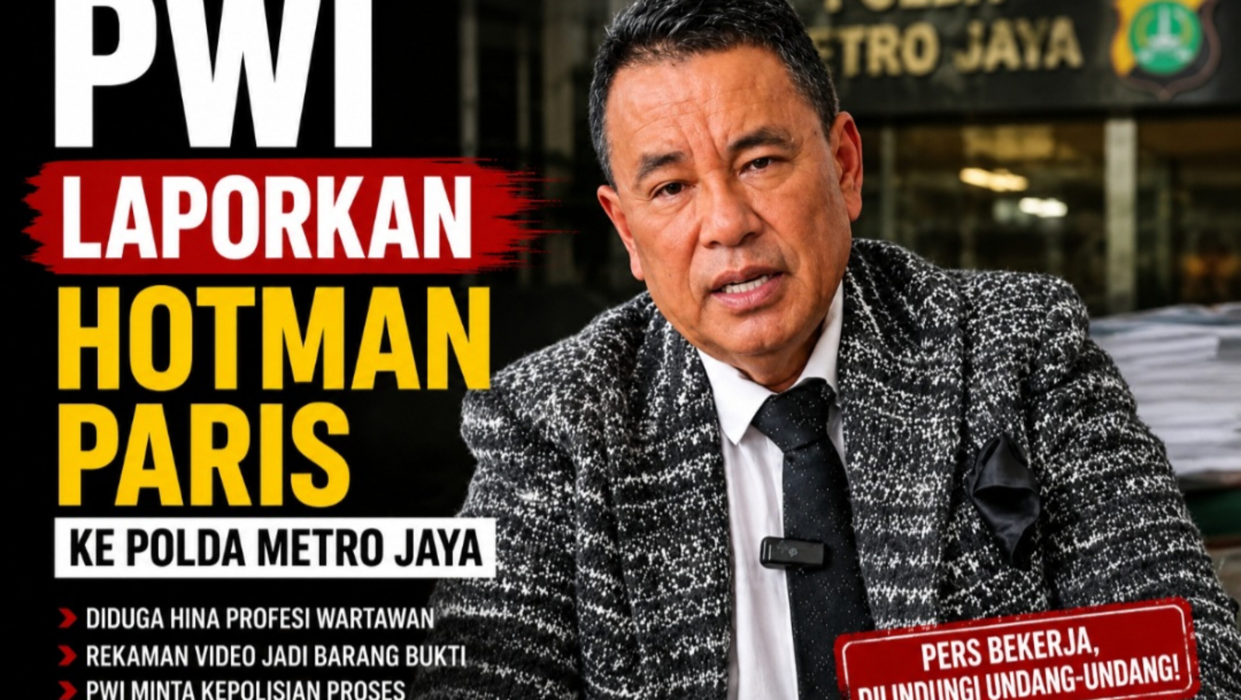 PWI Resmi Laporkan Hotman Paris ke Polda Metro Jaya, Ucapan “Lu Punya Otak Enggak?” Berujung Proses Hukum