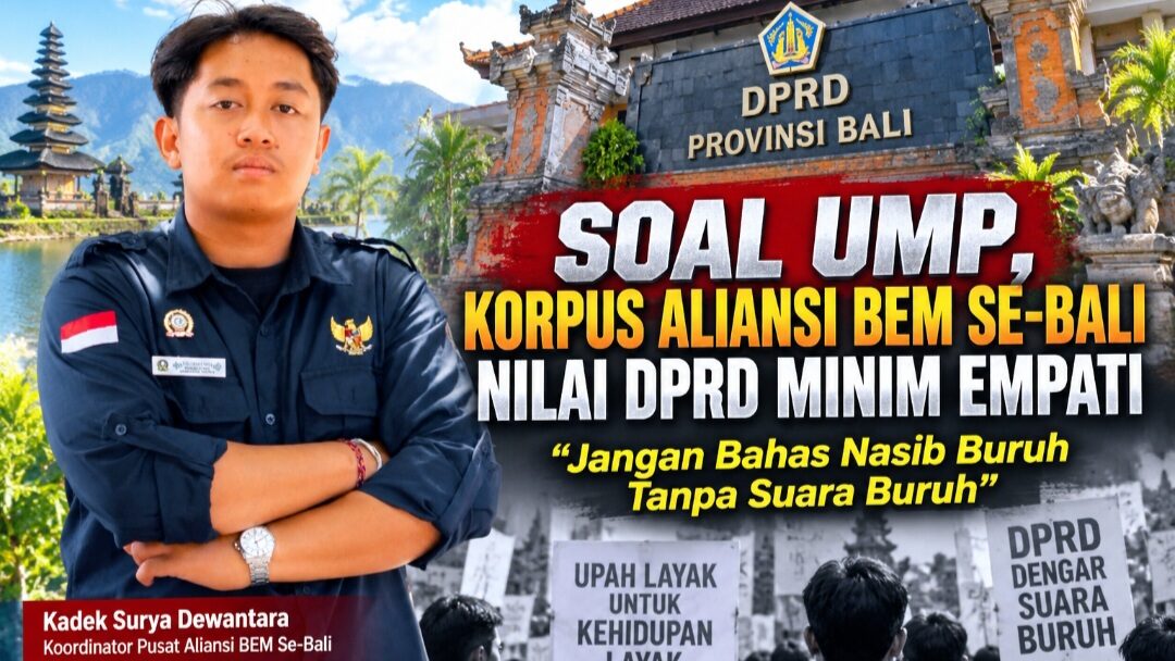 Soal UMP Bali 2027, Korpus Aliansi BEM Se-Bali Nilai DPRD Minim Empati